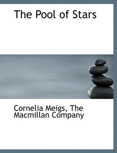 Cover for Cornelia Meigs · The Pool of Stars (Paperback Book) (2010)