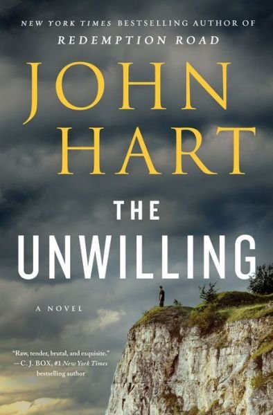 Cover for John Hart · The Unwilling: A Novel (Inbunden Bok) (2021)