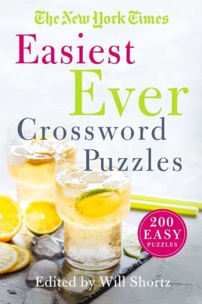 Cover for Will Shortz · The New York Times Easiest Ever Crossword Puzzles: 200 Easy Puzzles (Pocketbok) (2022)