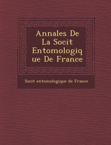 Cover for Soci T · Annales De La Soci T Entomologique De France (Paperback Book) (2012)