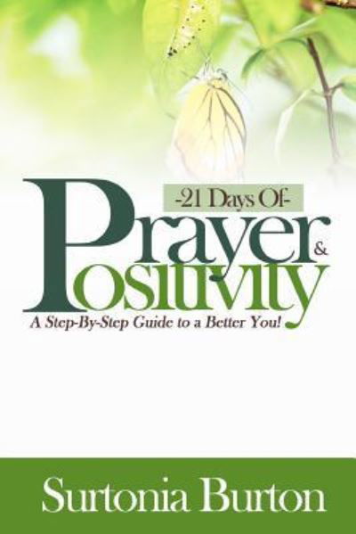 Cover for Surtonia Burton · 21 Days of Prayer &amp; Positivity (Paperback Book) (2017)