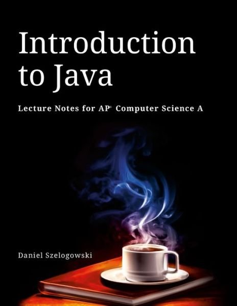 Cover for Daniel Szelogowski · Introduction to Java (Bok) (2022)