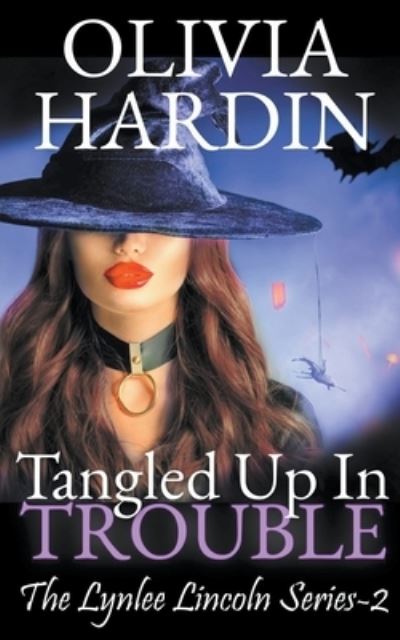 Cover for Olivia Hardin · Tangled Up in Trouble (Paperback Book) (2015)