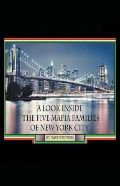Cover for David Pietras · A Look Inside The Five Mafia Families of New York City (Paperback Book) (2013)