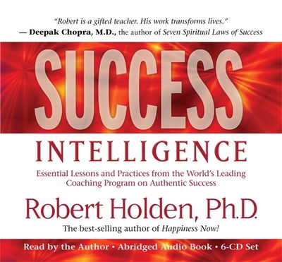 Cover for Robert Holden · Success intelligence - essential lessons and practices from the worlds lead (Audiobook (CD)) [Abridged edition] (2010)