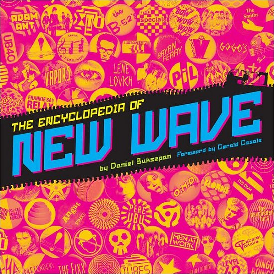 Cover for New Wave · The Encyclopedia Of New Wave (Book) (2015)