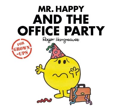 Cover for Liz Bankes · Mr. Happy and the Office Party - Mr. Men for Grown-ups (Innbunden bok) (2017)