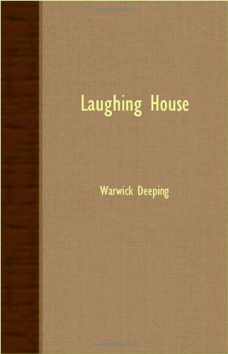 Cover for Warwick Deeping · Laughing House (Paperback Book) (2007)