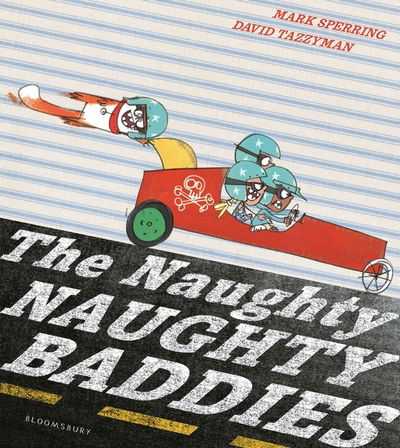 Cover for Mark Sperring · The Naughty Naughty Baddies (Hardcover Book) (2017)