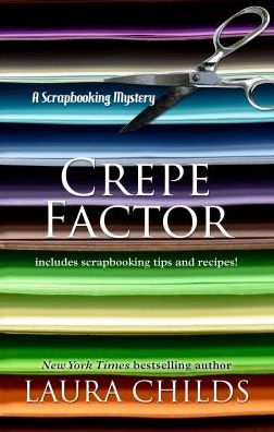 Cover for Laura Childs · Crepe Factor (Book) (2016)