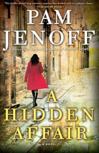 A Hidden Affair: A Novel - Pam Jenoff - Libros - Atria/Emily Bestler Books - 9781416590729 - 23 de agosto de 2011