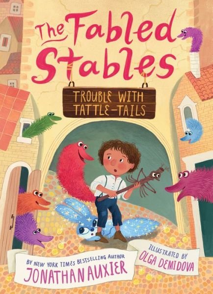 Cover for Jonathan Auxier · Trouble with Tattle-Tails (The Fables Stables Book #2) - The Fabled Stables (Hardcover Book) (2021)