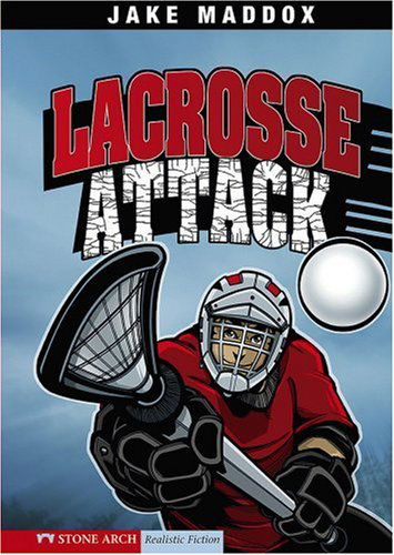 Cover for Jake Maddox · Lacrosse Attack (Jake Maddox Sports Stories) (Paperback Book) (2008)