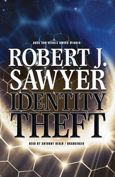 Cover for Robert J Sawyer · Identity Theft (CD) (2010)