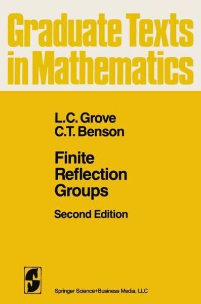 L.c. Grove · Finite Reflection Groups (Taschenbuch) [2nd Ed. Softcover of Orig. Ed. 1985 edition] (2010)