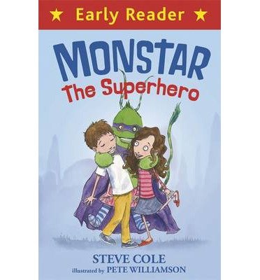 Cover for Steve Cole · Early Reader: Monstar, the Superhero (Paperback Bog) (2014)