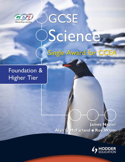 Cover for James Napier · Gcse Science Single Award for Ccea: Foundation and Higher Ti (Paperback Book) (2013)