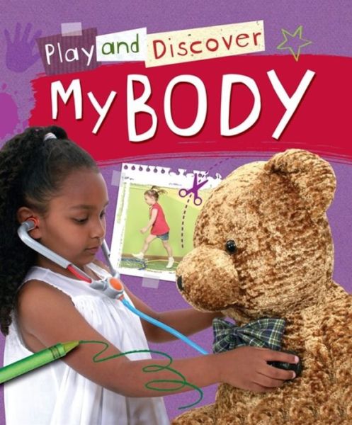 Cover for Caryn Jenner · Play and Discover: My Body - Play and Discover (Paperback Book) (2018)