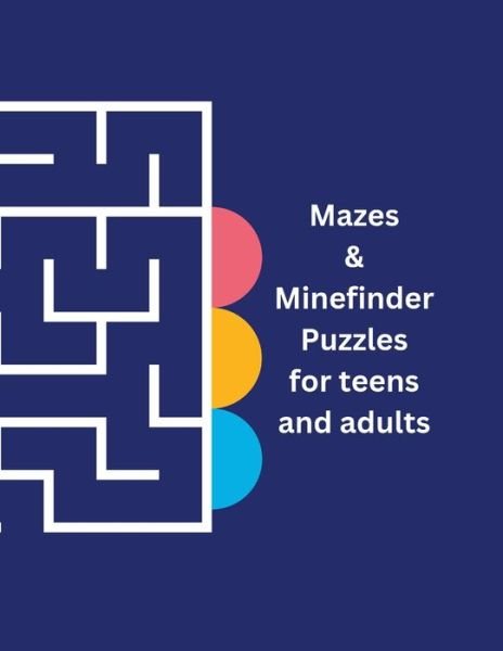 Cover for Ba Publications · Mazes and Mindfinder Puzzles for Teens and Adults (Bog) (2023)