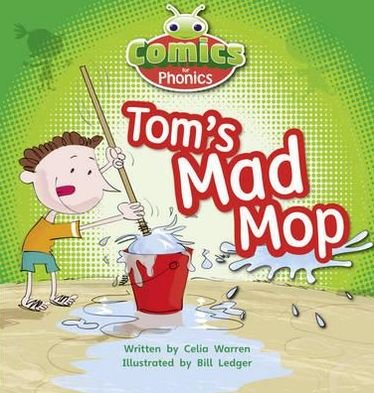 Cover for Celia Warren · Bug Club Comics for Phonics Reception Phase 2 Set 03 Tom's Mad Mop - BUG CLUB (Taschenbuch) (2012)
