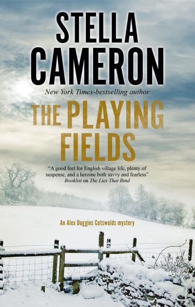 The Playing Fields - An Alex Duggins Mystery - Stella Cameron - Books - Canongate Books - 9781448308729 - May 26, 2022