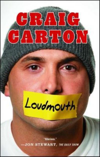 Cover for Craig Carton · Loudmouth tales (and fantasies) of sports, sex, and salvation from behind the microphone (Book) [First Simon &amp; Schuster hardcover edition. edition] (2016)