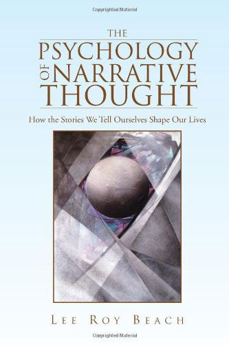 Cover for Lee Roy Beach · The Psychology of Narrative Thought (Hardcover Book) (2010)