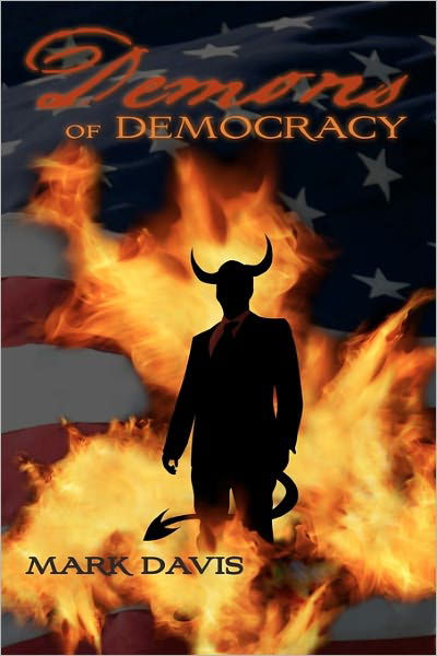 Cover for Mark Davis · Demons of Democracy (Paperback Book) (2011)