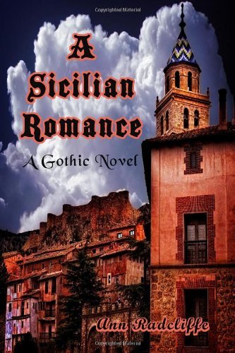 Cover for Ann Radcliffe · A Sicilian Romance: a Gothic Novel (Paperback Book) (2010)