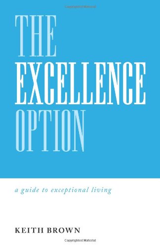 Cover for Keith Brown · The Excellence Option (Hardcover Book) (2013)