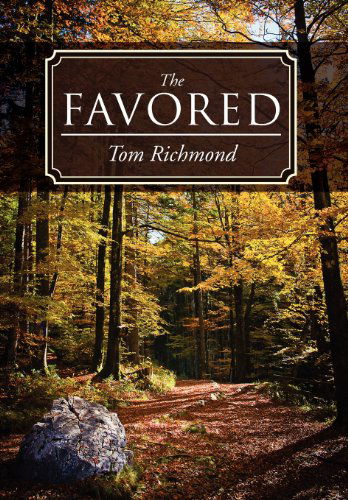 Cover for Tom Richmond · The Favored (Hardcover Book) (2011)