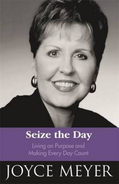 Cover for Joyce Meyer · Seize the Day (Paperback Book) (2016)