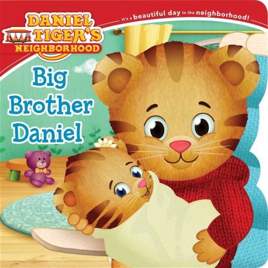 Cover for Angela C Santomero · Big Brother Daniel (Board book) (2015)