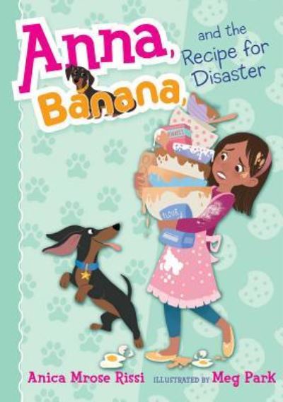 Cover for Anica Mrose Rissi · Anna, Banana, and the recipe for disaster (Bok) [First Simon &amp; Schuster Books for Young Readers paperback edition] (2018)