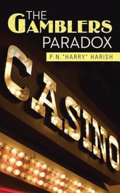 Cover for P N Harry Harish · The Gamblers Paradox (Paperback Book) (2013)