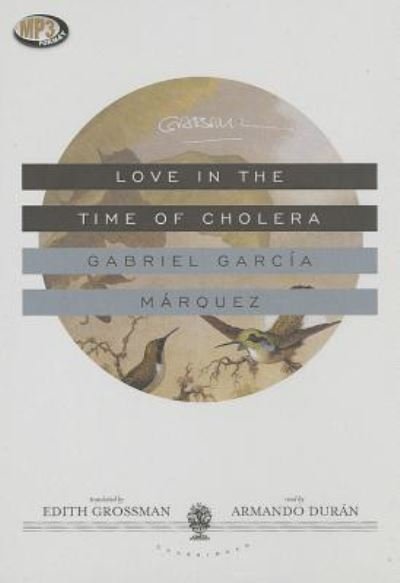 Cover for Gabriel Garcia Marquez · Love in the Time of Cholera (MP3-CD) (2013)