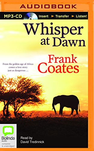 Whisper at Dawn - Frank Coates - Audio Book - Bolinda Audio - 9781486212729 - June 15, 2014