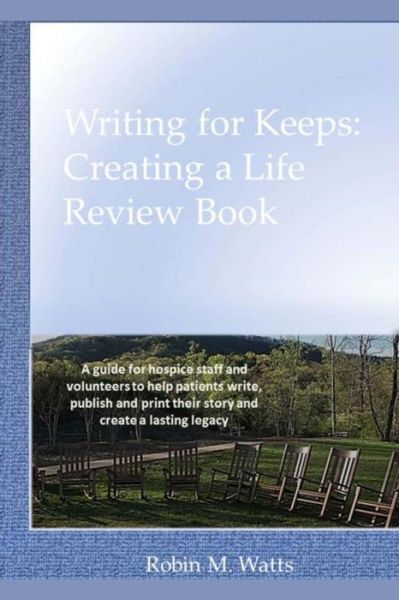 Cover for Robi M Watts · Writing for Keeps (Paperback Book) (2013)