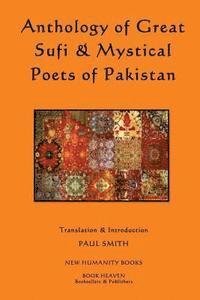 Cover for Paul Smith · Anthology of Great Sufi &amp; Mystical Poets of Pakistan (Pocketbok) (2013)