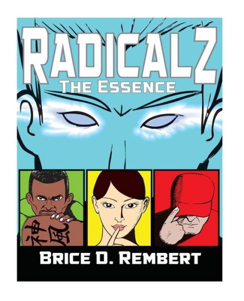 Cover for Brice D Rembert · Radicalz: the Essence (Paperback Book) (2014)