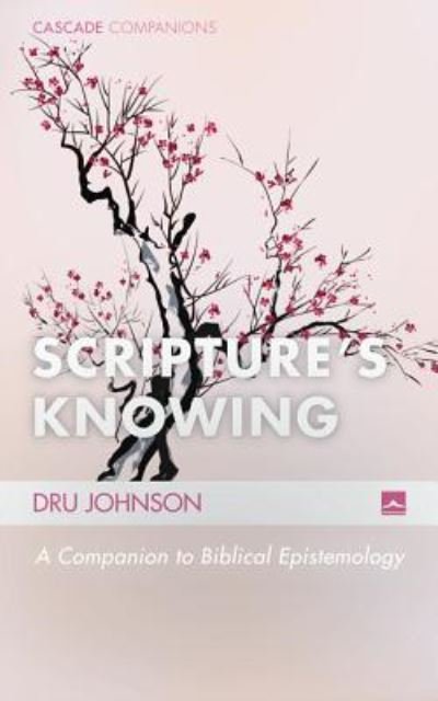 Cover for Dru Johnson · Scripture's Knowing (Bok) (2015)