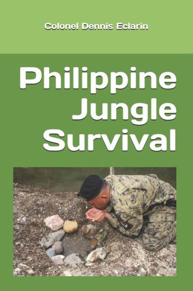 Cover for Col. Dennis Eclarin · Philippine Jungle Survival (Paperback Book) (2019)