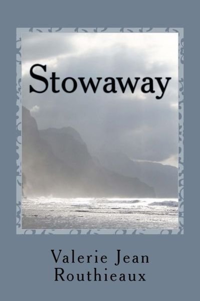 Cover for Ms Valerie Jean Routhieaux · Stowaway (Paperback Bog) (2014)