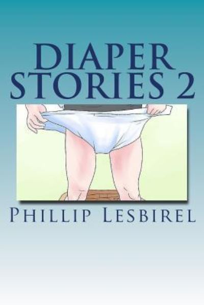 Cover for Babyphil Goddard · Diaper Stories 2 (Paperback Book) (2014)