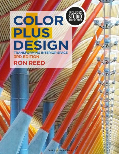 Cover for Reed , Ronald  (Sam Houston State University, USA) · Color Plus Design: Transforming Interior Space - Bundle Book + Studio Access Card (Book) (2021)