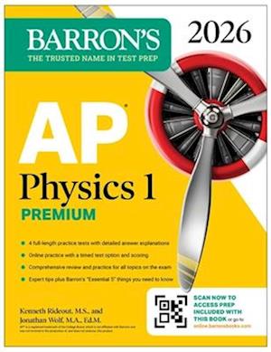 Cover for Barron's Educational Series · AP Physics 1 Premium, 2026: Prep Book with 4 Practice Tests + Comprehensive Review + Online Practice - Barron's AP Prep (Paperback Book) (2025)