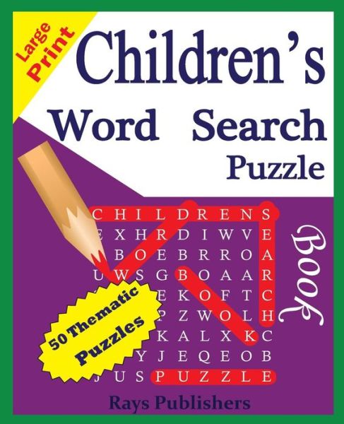 Cover for Rays Publishers · Children's Word Search Puzzle Book (Paperback Book) (2015)