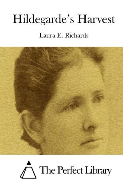 Cover for Laura E Richards · Hildegarde's Harvest (Paperback Book) (2015)