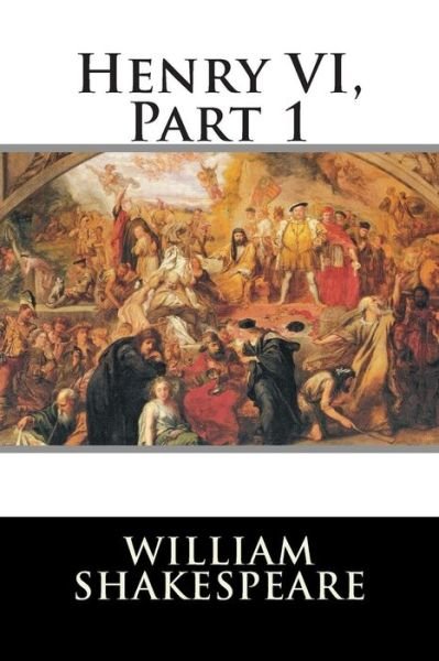 Cover for William Shakespeare · Henry Vi, Part 1 (Paperback Book) (2015)