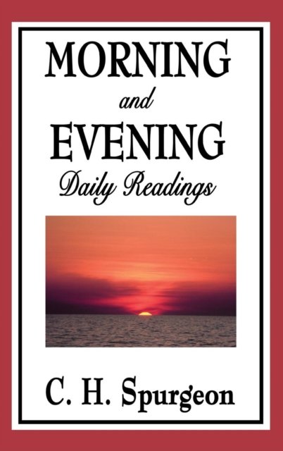 Cover for Charles Haddon Spurgeon · Morning and Evening (Hardcover Book) (2018)